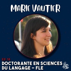 BDMT#18 - MARIE VAUTIER