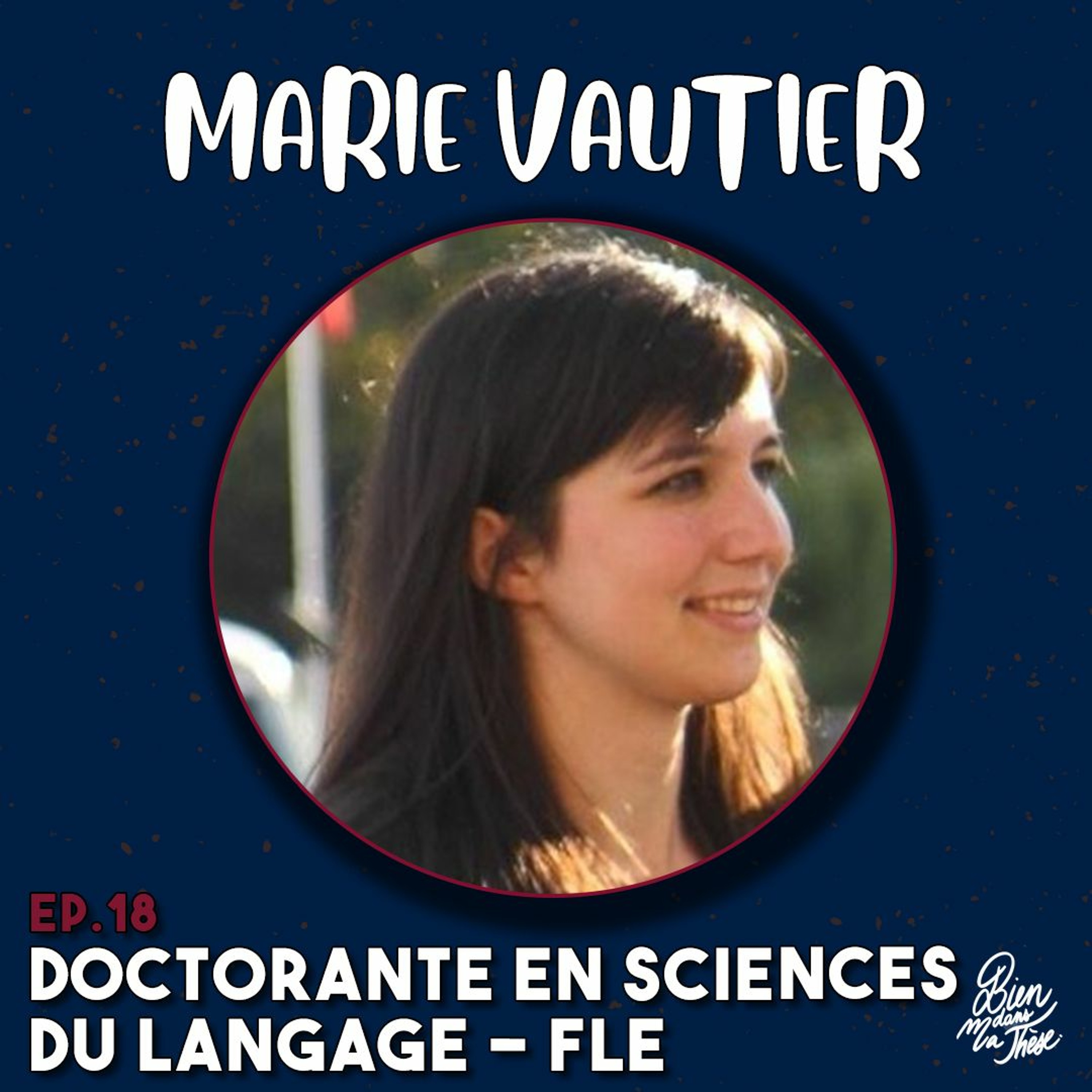 BDMT#18 - MARIE VAUTIER