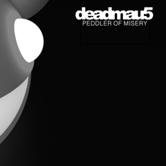 deadmau5 - Peddler of Misery