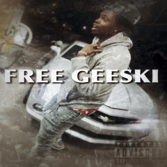 #FREEGEESKI “ SPEAKIN ON ME “ x GEESKI DRENCH