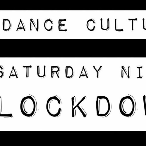 Stream 2 Hours Set For Dance Culture Saturday Night Lockdown 28 03 20 London By Born Twice Listen Online For Free On Soundcloud