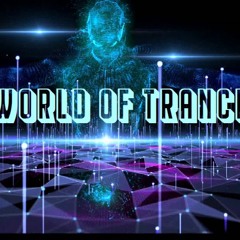 A World of Trance