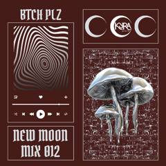 Kyra New Moon Mix 012: Btch Plz