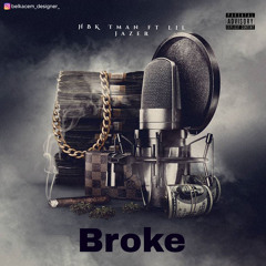 Broke ft lil jazer