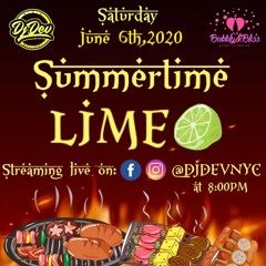 Dj Dev NYC - #SummertimeLime 06.06.2020 (Recorded Live)