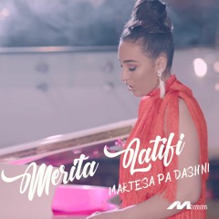 Merita Latifi - Martesa Pa Dashni