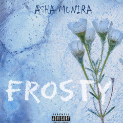Frosty (Prod. Gibbo) Engineered by DRMR