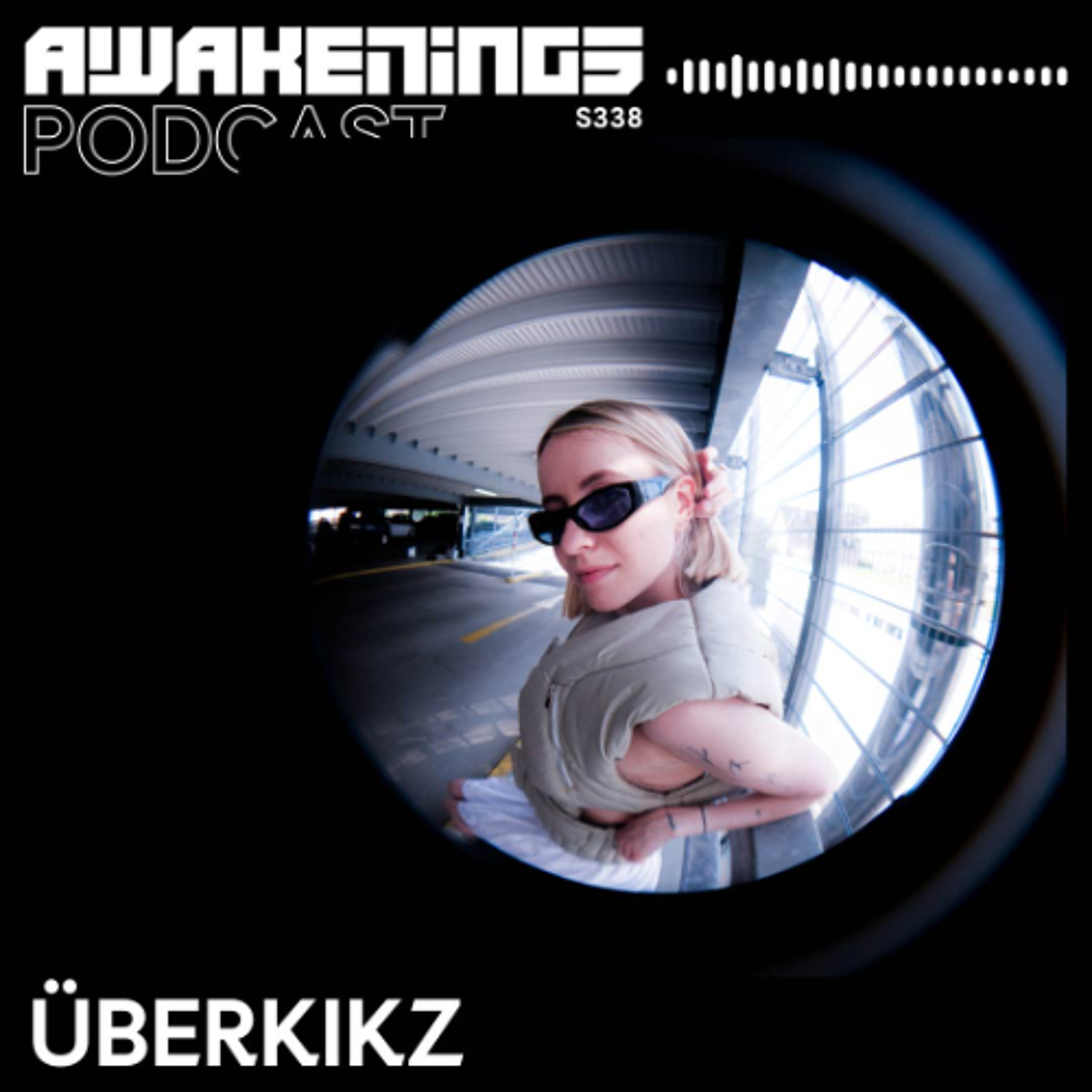Awakenings Podcast S338 - ÜBERKIKZ episode artwork