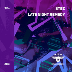 STEZ - Late Night Remedy