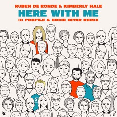 Ruben de Ronde - Here With Me (HI PROFILE & Eddie Bitar rmx) ★ ARMADA MUSIC  #No.7 BEATPORT Top 100