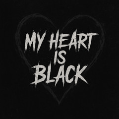 My Heart Is Black
