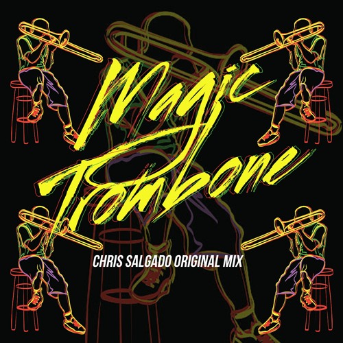 CHRIS SALGADO - MAGIC TROMBONE (ORIGINAL) GRATIS
