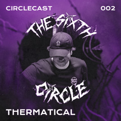 Circlecast 002 by THERMATICAL
