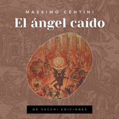 [#Podcast] El Ángel Caído Podcast - Devecchi Ediciones
