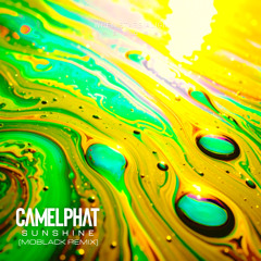 CamelPhat - Sunshine (MoBlack Remix) (Out 29th August)