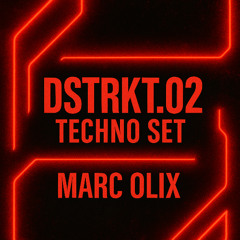 DSTRKT.02 techno set by Marc Olix (adam beyer, marie vaunt, charlotte de witte, amelia lens, anna reusch)