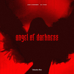 Zak Conner & dj tani - Angel Of Darkness