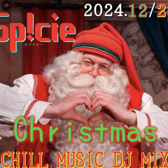 Christmas CHILL MUSIC DJ MIX【Sp! DJ MIX vol.0】