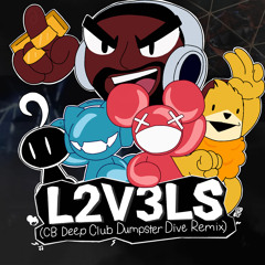 L2V3LS (CB Deep Club Dumpster Dive Remix) - Mashup Week: Megamix