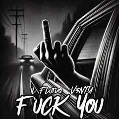 Fuck You feat. V3ntu