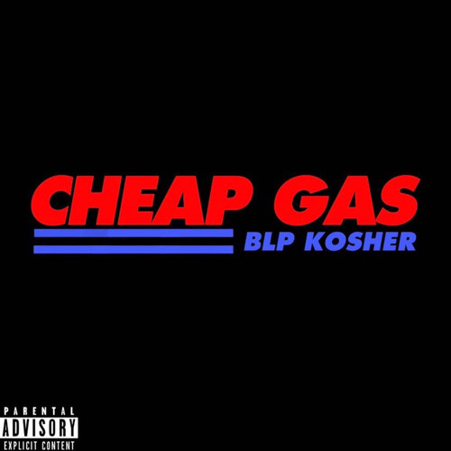 Stream Blp Kosher Cheap Gas (Prod. Jeju) by BLP KOSHER Listen