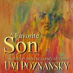 A Favorite Son - Lentil Stew (Biblical retelling by Uvi Poznansky, narrated by David Kudler