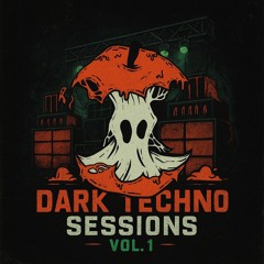 Dark Techno Session Vol.1