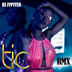 DJ Jypiter - Tic (Remix)