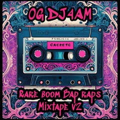 OG DJ4AM - Rare Boom Bap Raps Mixtape V2- Ladies In The House