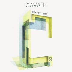 Cavalli - Secret Cuts #001