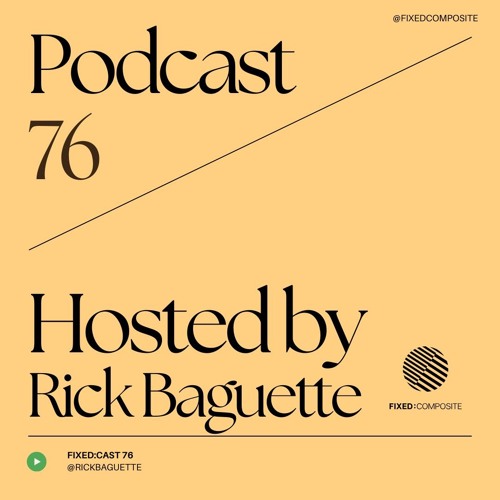 Podcast 076 • Hosted by Rick Baguette (BE) 🇧🇪