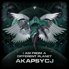 AkAPSyCJ - Im From A Different Planet [EP] - PREVIEW - OUT NOW