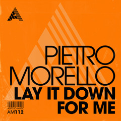 Lay It Down For Me (Extended Mix)
