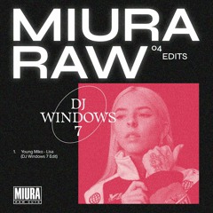 FREE DOWNLOAD: Young Miko - Lisa (DJ Windows 7 Edit)[Miura Records]