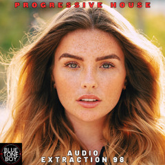 Audio Extraction 98 ~ #ProgressiveHouse Mix