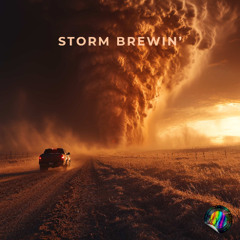 Storm Brewin'