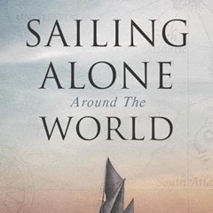 Get EBOOK ✓ Sailing Alone Around the World by  Joshua Slocum EBOOK EPUB KINDLE PDF
