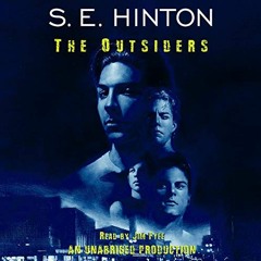 [VIEW] KINDLE 📃 The Outsiders by  S. E. Hinton,Jim Fyfe,Listening Library [EPUB KIND