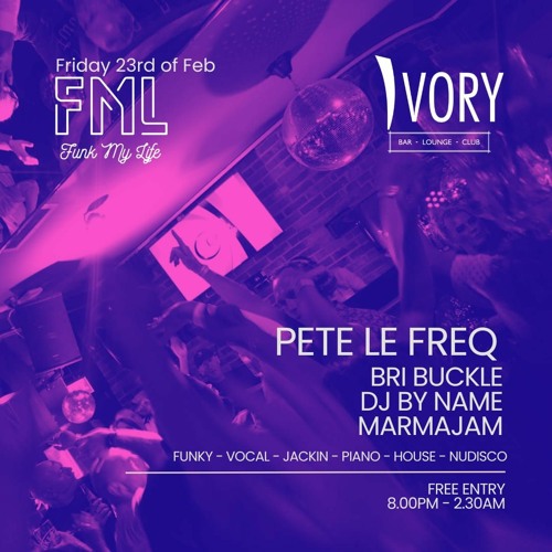 Pete Le Freq  & DJ By Name FML 23.2.24