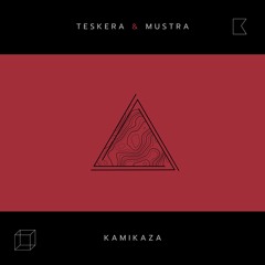 Teskera & Mustra - Kamikaza