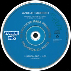 Azucar Moreno - Bandolero (Tonbe Mix)