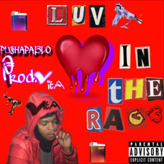 luv in the rag<3-___PUSHAPABLO___ (prod. Vita) #liluzivert #playboicarti #trippieredd #luvisrage