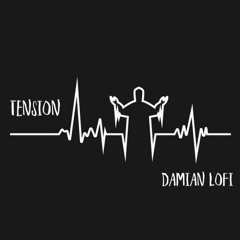 Damian LOFI - Tension