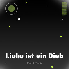 Liebe ist ein Dieb Remix