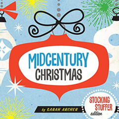 View EPUB 📩 Midcentury Christmas Stocking Stuffer Edition by  Sarah Archer EPUB KIND