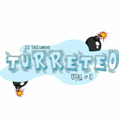 TURRETEO - VOL 1 - DJ TOLUENO