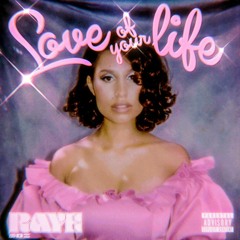 RAYE - Love Of Your Live (JME-LFY Remix)