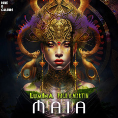 LUM1NA & Paula Martin - Maia (OUT NOW)