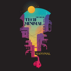 THE ART OF TECH MINIMAL 2025 – DJ MANYMAL (Melodic/Minimal Techno Set)