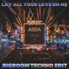 ABBA - LAY ALL YOUR LOVE ON ME (SILAS BIGROOM TECHNO)